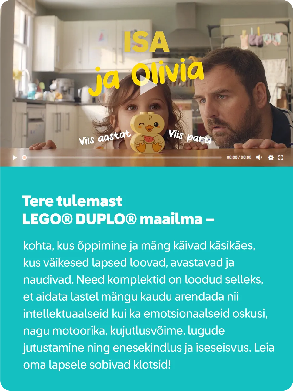 Sveiki atvykę į LEGO® DUPLO®. Pamatykite, kaip žaidimas tampa pažinimu.