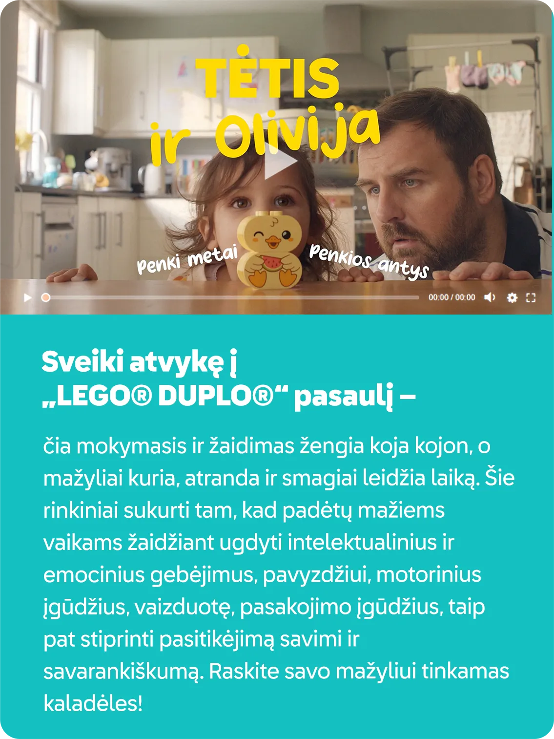 Sveiki atvykę į LEGO® DUPLO®. Pamatykite, kaip žaidimas tampa pažinimu.