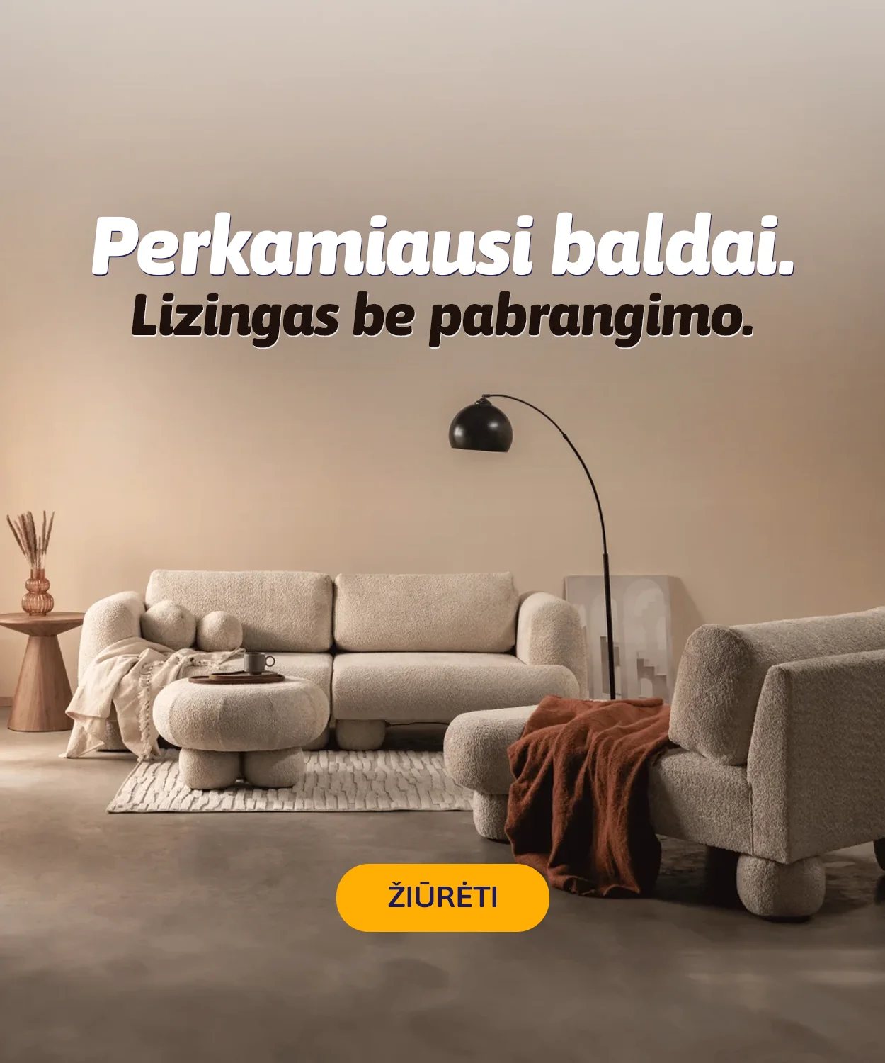 Perkamiausi baldai internetu pigiau. Iki 24 mėn. lizingas be pabrangimo